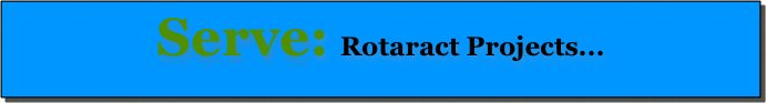 Serve: Rotaract Projects...